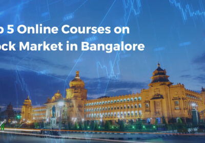 5-Incredible-Online-Courses-on-Stock-Market-in-Bangalore