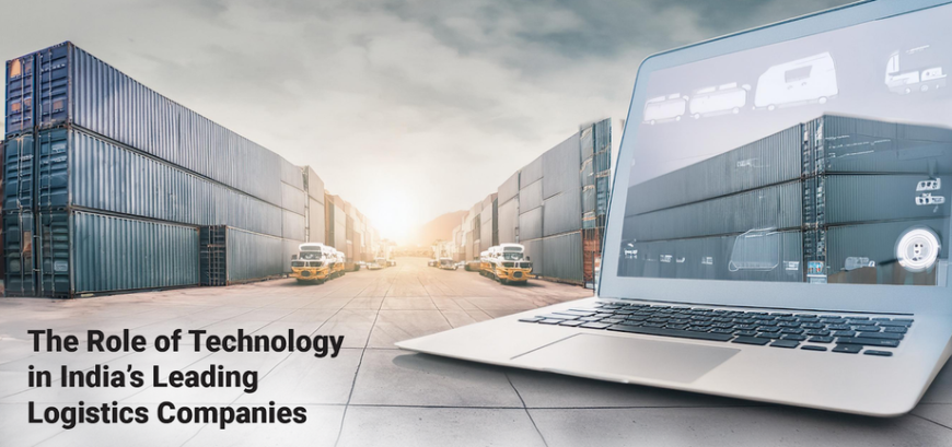 The Role of Technology in India’s Leading Logistics Companies