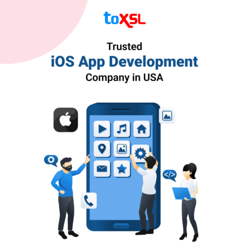 Top iOS App Development Services in USA – ToXSL Technologies
