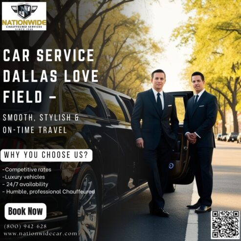 Car Service Dallas Love Field – Smooth, Stylish & On-Time Travel