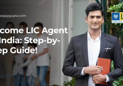 Detailed-Guide-on-How-To-Become-An-LIC-Agent