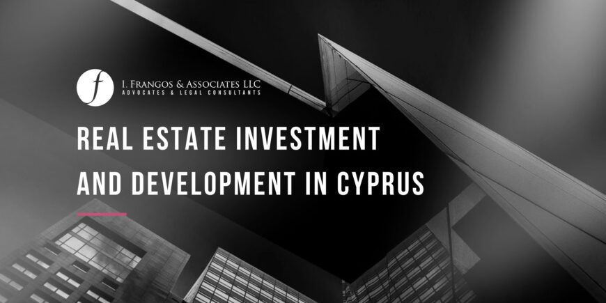 Real estate investment and development in Cyprus