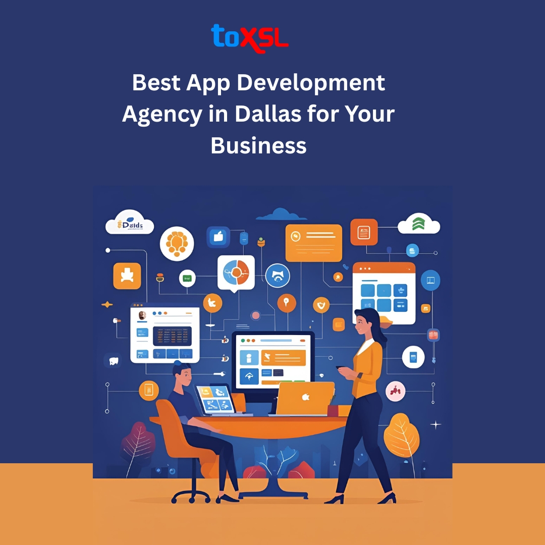 Best App Development Agency in Dallas for Your Business