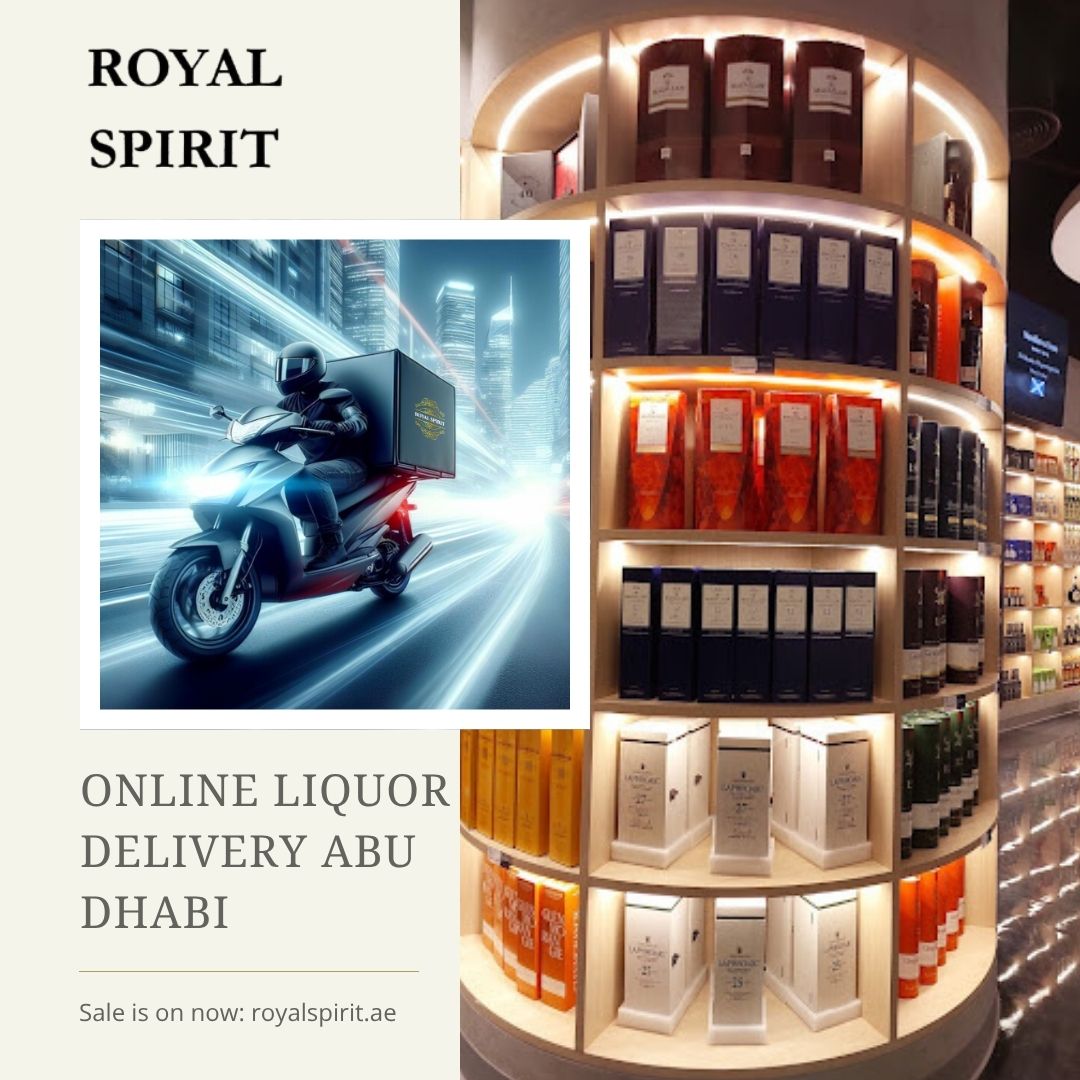 Craving a Drink? Royal Spirit Offers Same-Day Liquor Delivery in Abu Dhabi