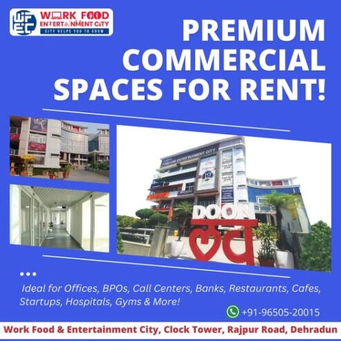 What Are the Key Benefits of Renting Commercial Space in Dehradun?