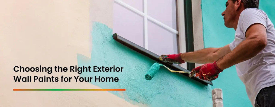 Choosing the Right Exterior Wall Paints for Your Home