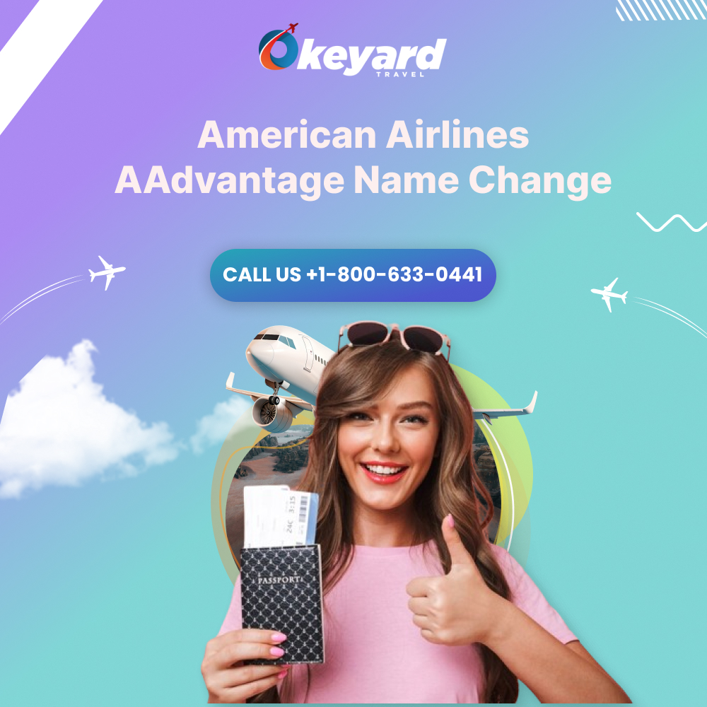 How To Make an American Airlines AAdvantage Name Change On a Ticket?
