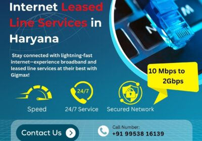 Reliable-Internet-Leased-Line-Services-in-Haryana-–-Gigmax