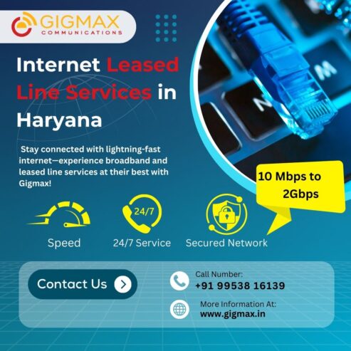 Reliable Internet Leased Line Services in Haryana – Gigmax