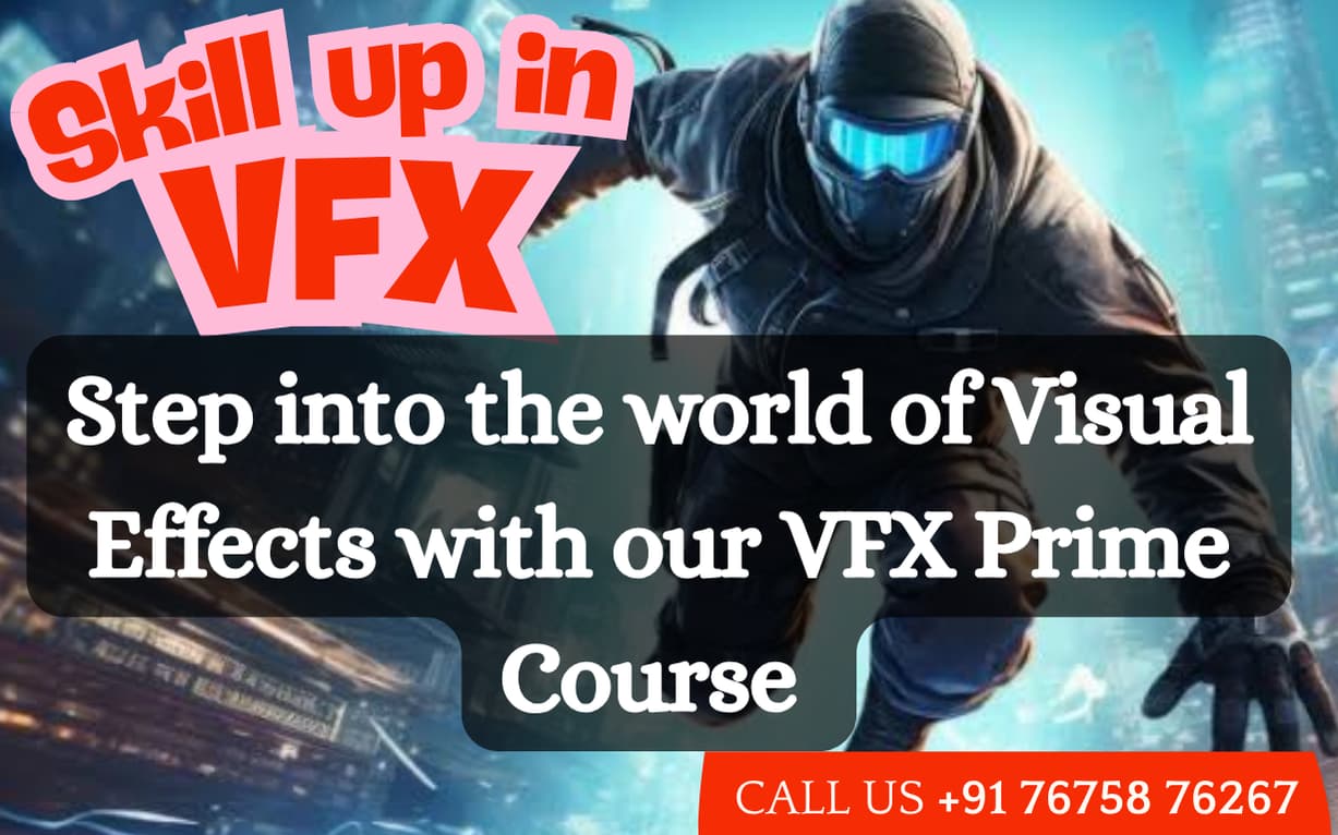 VFX Institute in Hyderabad – Join Today, Create Tomorrow