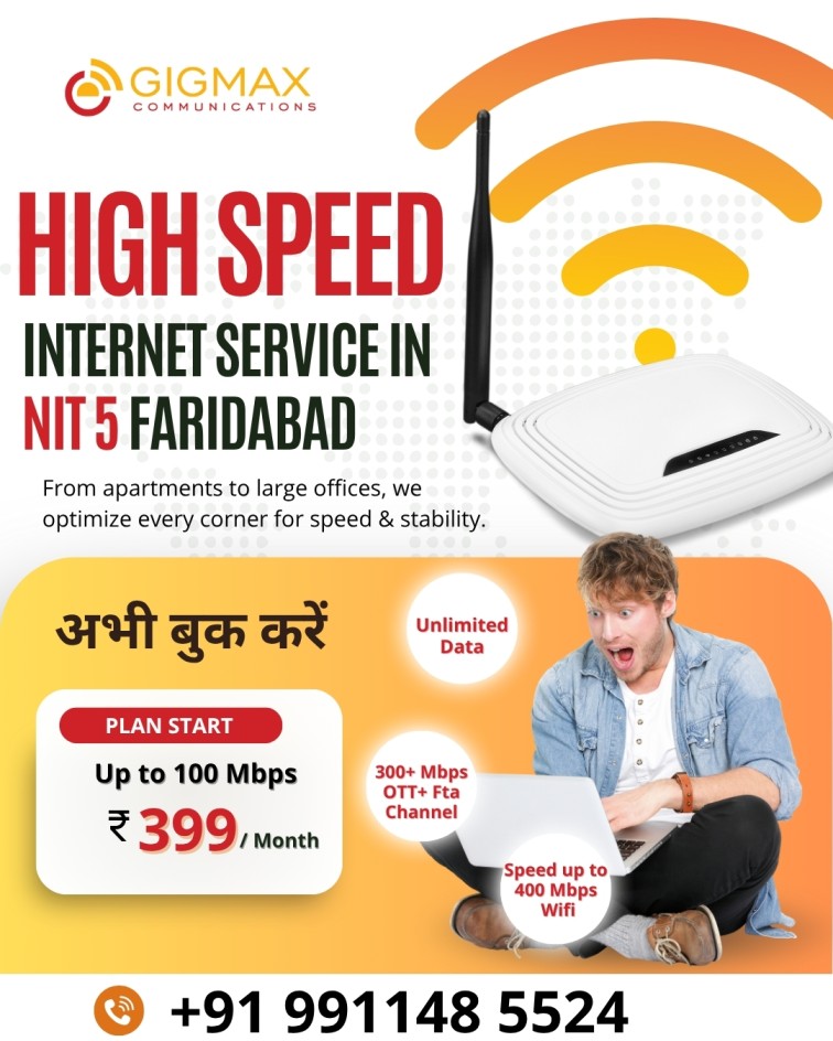 Reliable Internet Service Provider in NIT 5 Faridabad – Gigmax