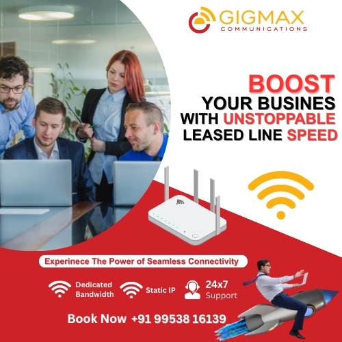Upgrade to Ultra-Fast Leased Line Service in Gurgaon – Gigmax