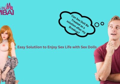 Can-Sex-Doll-Be-Treated-as-a-solution-after-my-Breakup