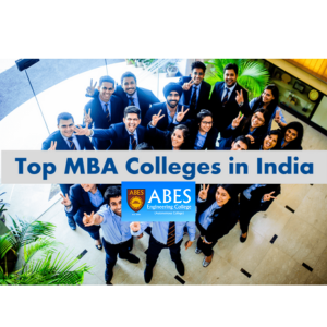 Top 10 MBA Colleges in Ghaziabad Including ABES Engineering College