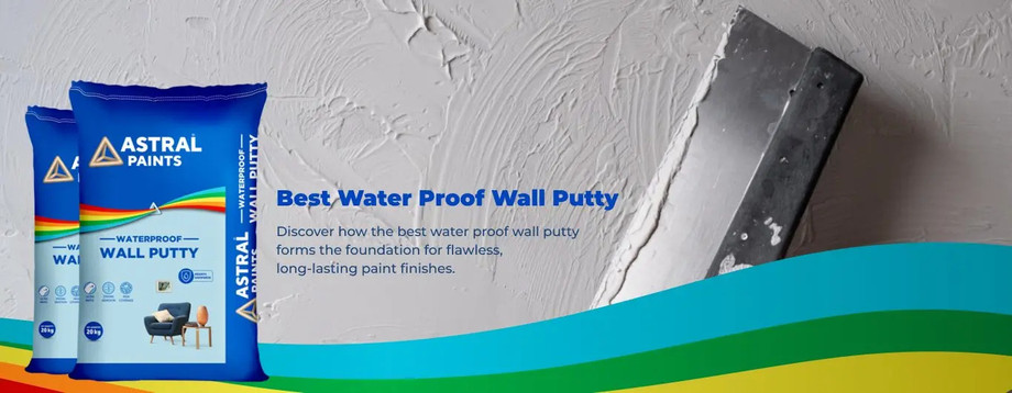 Water Proof Wall Putty: The Foundation of a Perfect Paint Job